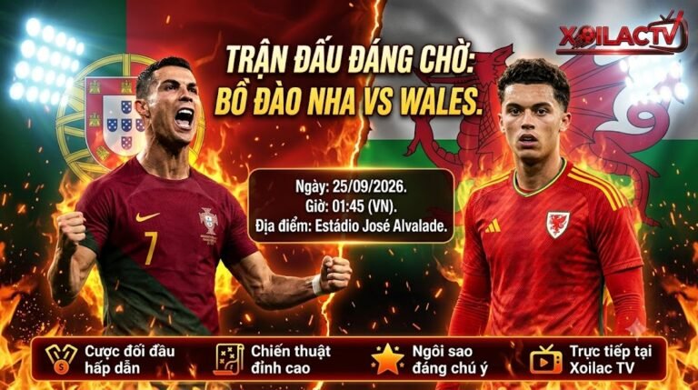 Poster nhận định trận đấu Bồ Đào Nha vs Xứ Wales tại UEFA Nations League 2026 cùng chuyên gia Xoilac TV.