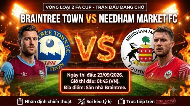 Ảnh bìa nhận định và soi kèo trận đấu Braintree Town vs Needham Market FC lúc 01:45 ngày 23/09 tại Cúp FA trực tiếp trên Xoilac TV.