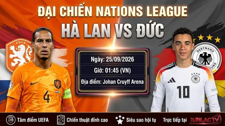 Nhận định trực tiếp trận đại chiến Hà Lan vs Đức tại UEFA Nations League ngày 25/09 cùng Xoilac TV, với sự góp mặt của Virgil van Dijk và Jamal Musiala.