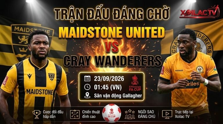 Nhận định Maidstone United vs Cray Wanderers 01h45 ngày 23/09 vòng loại FA Cup tại Xoilac TV